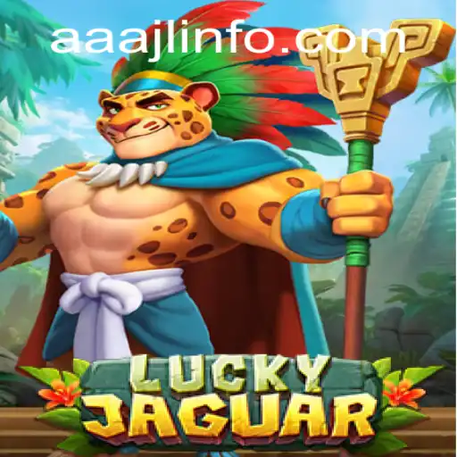 Exploring LuckyJaguar: The Captivating World of the Game AAAJL